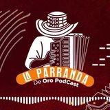 La parranda de ORO Podcast