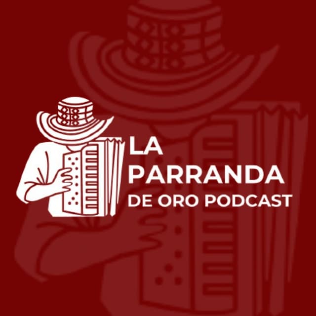 La parranda de ORO Podcast