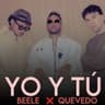 Yo y Tú por Beéle & Quevedo & Ovy On the Drums