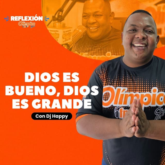 Dios es bueno, Dios es grande